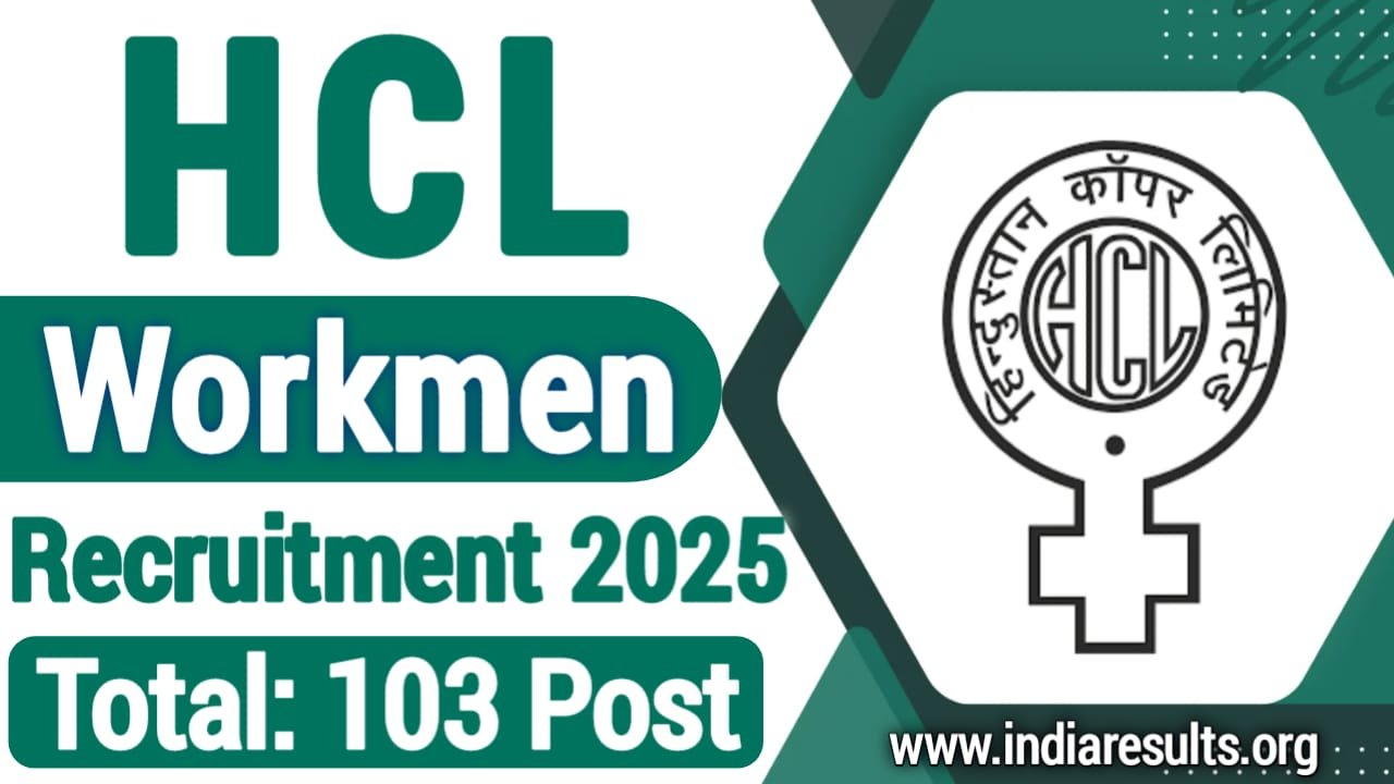 HCL Recruitment 2025: Apply Online for 103 Post, HCL Workmen Vacancy 2025 Notification, India Results, Sarkari Result