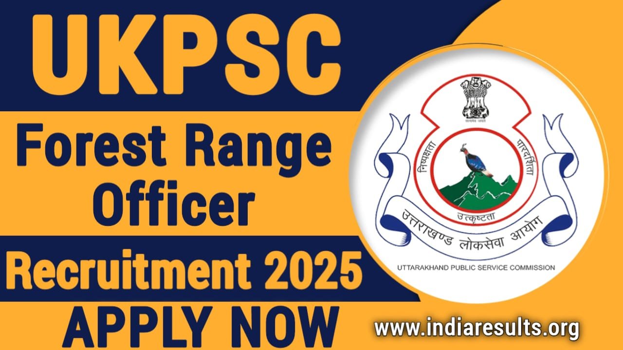 UKPSC Forest Range Officer Recruitment 2025: Apply Online for 46 Post, UKPSC Forest Range Officer Notification 2025, India Results