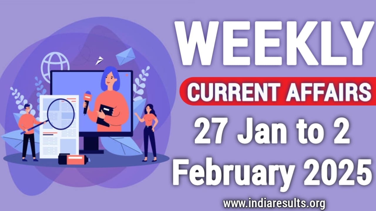 Weekly Current Affairs 2025: 27th January to 2nd February 2025, 2 February 2025 Current Affairs: Daily Current Affairs, Induia Results